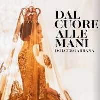 Dal Cuore alle Mani Dolce&Gabbana