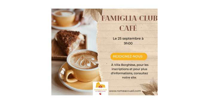 CAFE DE RENTREE FAMIGLIA CLUB 
