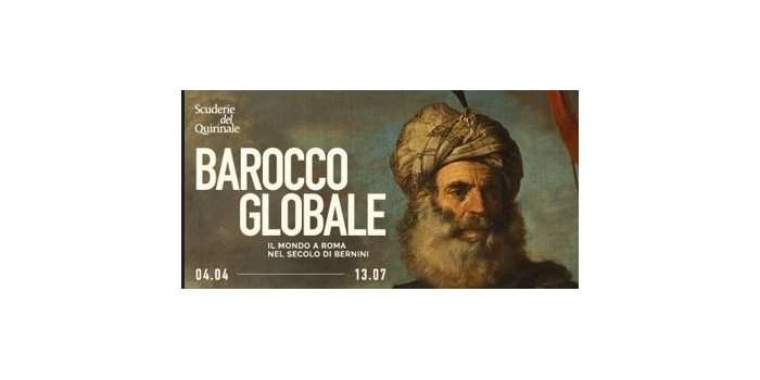 Barocco Globale. Le monde à Rome au siècle du Bernini