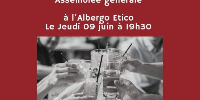 Assemblée Générale & Apéro le 9 juin à l'Albergo Etico
