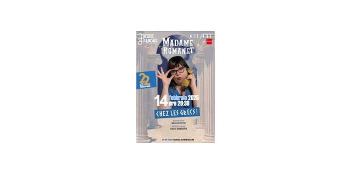Théâtre : "Chez les grecs|" avec Madame Romanet