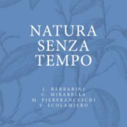 Exposition "Natura senza tempo" - Du 23 octobre 16:00 au 14 novembre 19:30 Exposition "Natura senza tempo" - Du 23 octobre 16:00 au 14 novembre 19:30