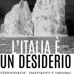 "L'Italia è un desiderio" aux Scuderie del Quirinale