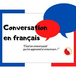 CONVERSATION EN FRANÇAIS