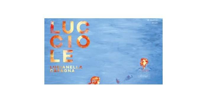 Jusqu'au 14 mars, Exposition "Lucciole" de Lucianella Cafagna