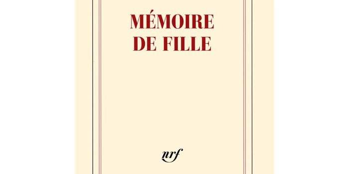 CAFÉ LITTÉRAIRE : "Mémoire de fille" de Annie Ernaux