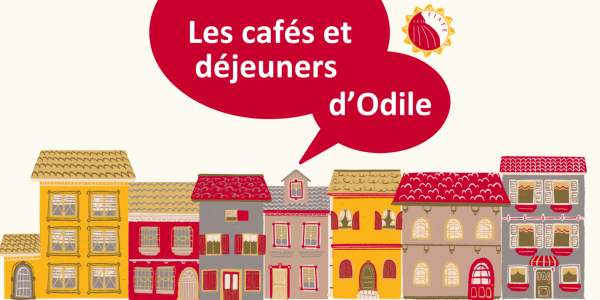 Cafés et déjeuners d'Odile